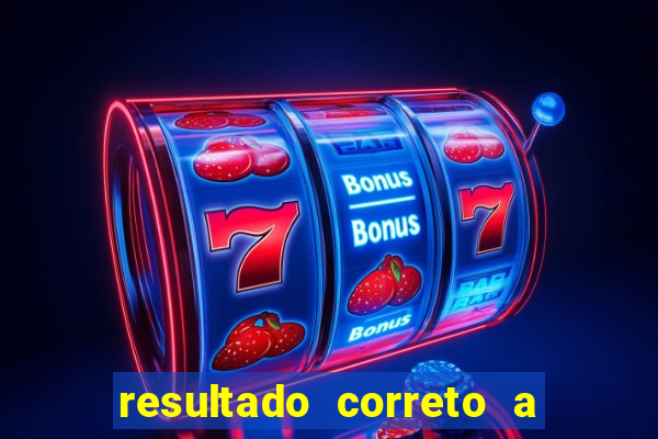 resultado correto a qualquer momento bet365